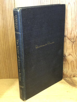 Item #507677 The Impact of Science on Society. Bertrand Russell