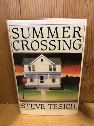 Item #507701 Summer Crossing. Steve Tesich