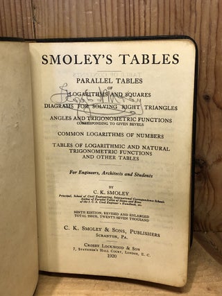 Smoley's Parallel Tables of Logarithms and Squares, Ninth Edition