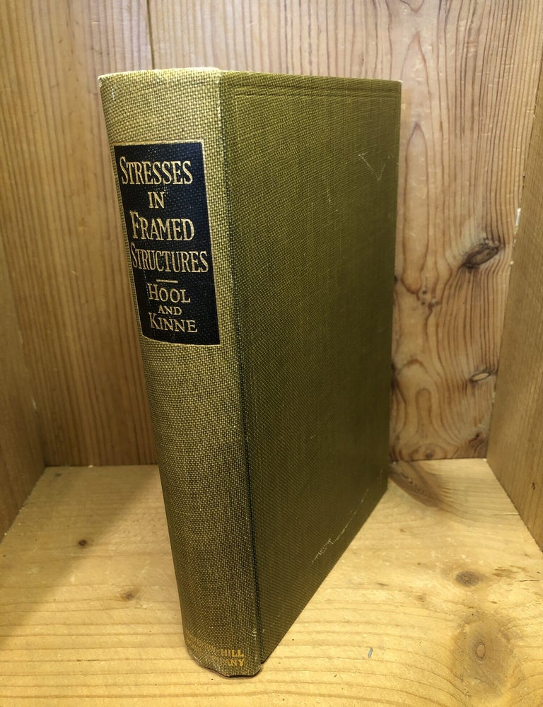 Item #507838 Stresses in Framed Structures. George A Hool, W. S, Kinne.