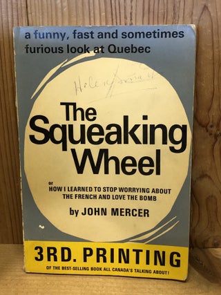 Item #507892 The Squeaking Wheel, or How I Learned to Stop Worrying About the French and Love the...