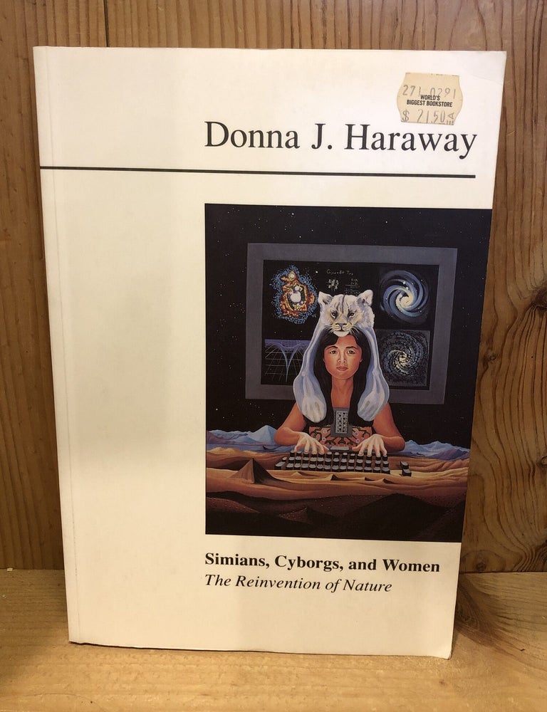 Item #508013 Simians, Cyborgs, and Women: The Reinvention of Nature. Donna Haraway.