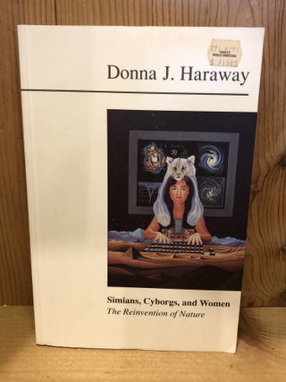 Item #508013 Simians, Cyborgs, and Women: The Reinvention of Nature. Donna Haraway