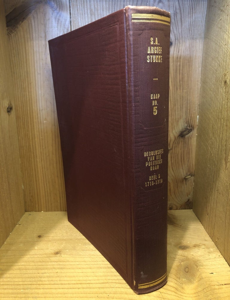 Item #508026 Resolusies van die Politieke Raad, Deel V, 1716-1719. de Wet, G C.