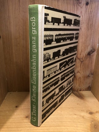 Item #508049 Kleine Eisenbahn Ganz Gross. Gerhard Trost