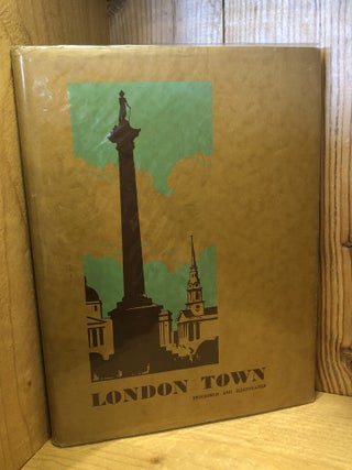 Item #508054 London Town, Described and Illustrated: A Pictorial & Descriptive Reflection of...