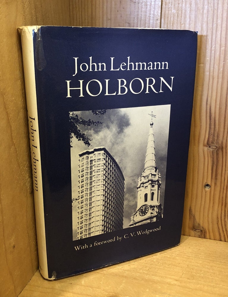 Item #508065 Holborn, An Historical Portrait of a London Borough. John Lehmann.