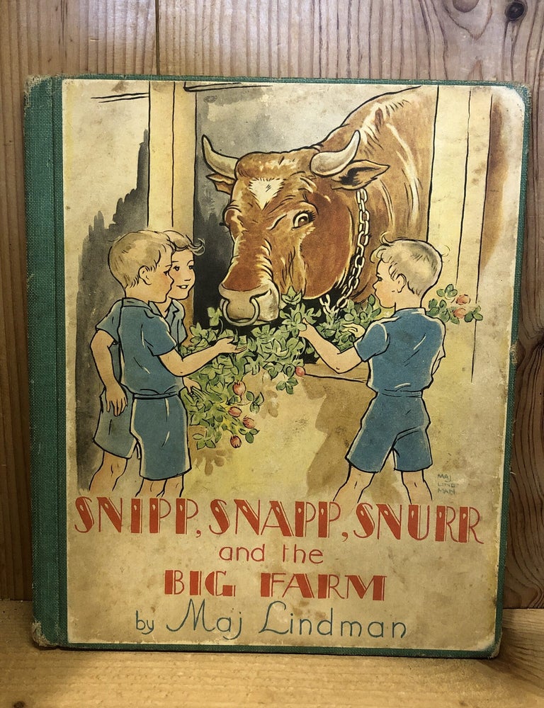 Item #508272 Snipp, Snapp, Snurr and the Big Farm. Maj Lindman.