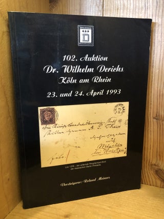 Item #508361 102. Auktion Dr. Wilhelm Derichs Koln am Rhein, 23. und 24. April 1993