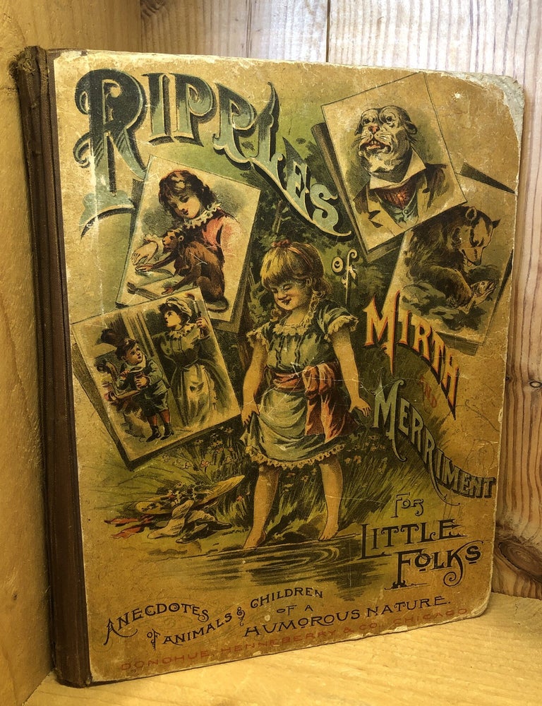 Item #508369 Ripples of Mirth and Merriment for Little Folks