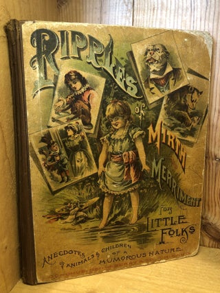 Item #508369 Ripples of Mirth and Merriment for Little Folks