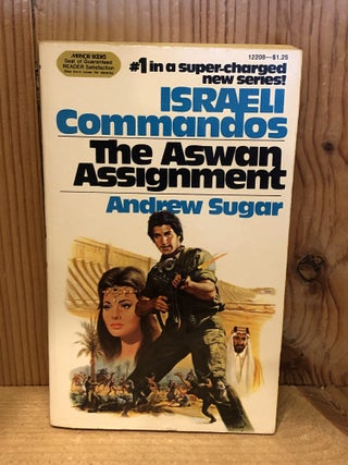 Israeli Commandos #1: the Aswan Assignment