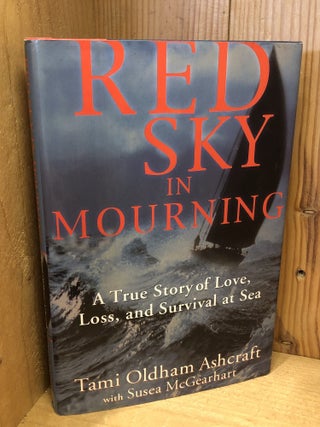 Red Sky in Mourning: A True Story of Love, Loss, and Survival at Sea