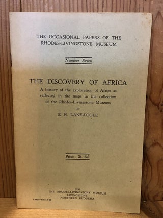 The Occasional Papers of the Rhodes-Livingstone Museum, No 7, The Discovery of Africa