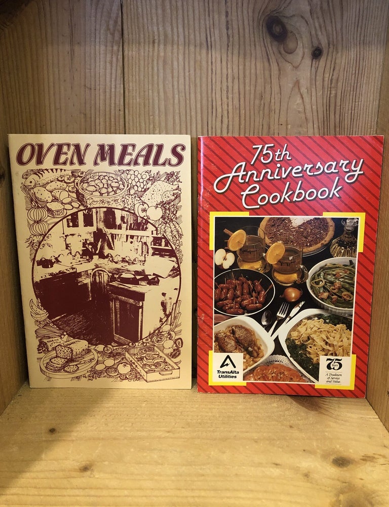 Item #508803 2 Vintage TransAlta Utilities Recipe Booklets: Oven Meals & 75th Anniversary Cookbook