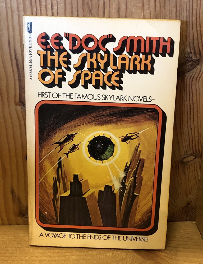 Item #508834 SKYLARK OF SPACE (SKYLARK, NO 1). E. E. Doc Smith.