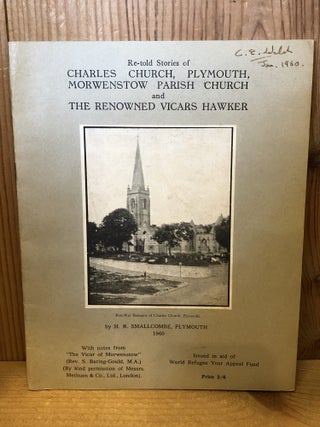 Re-told Stories of Charles Church, Plymouth, Morwenstow Parish Church and The Renowned Vicars Hawker