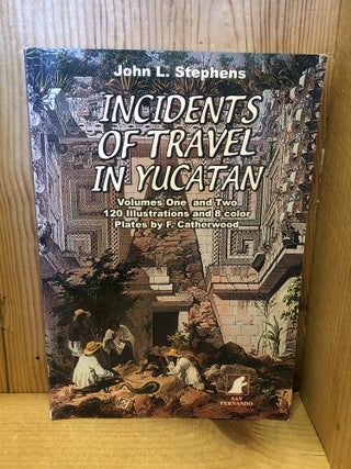 Incidents of Travel in Yucatan, Volumes One and Two