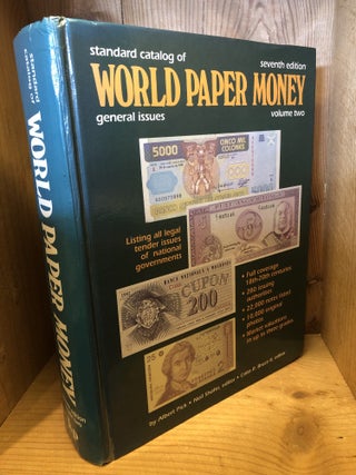Standard Catalog of World Paper Money: General Issues, Volume Two, Seventh Edition