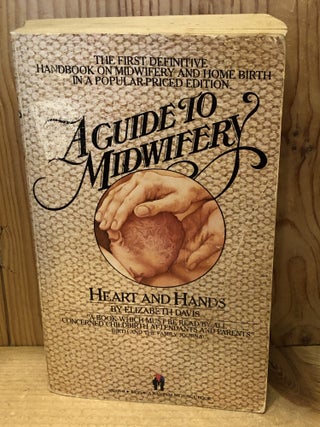 A Guide to Midwifery: Heart and Hands