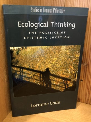 Ecological Thinking: The Politics of Epistemic Location