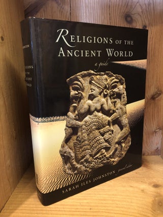 Item #509102 Religions of the Ancient World: A Guide. Johnston, Sarah Iles