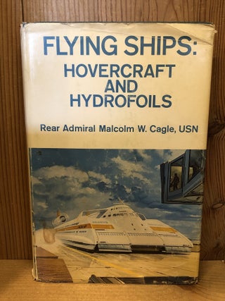 Flying Ships: Hovercraft and Hydrofoils