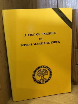 A List of Parishes in Boyd's Marriage Index