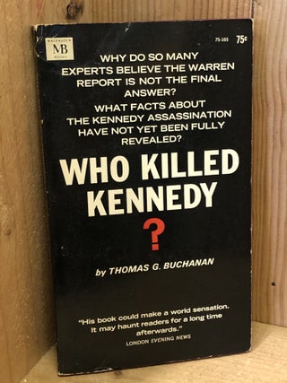 Item #509232 Who Killed Kennedy? Thomas G. Buchanan