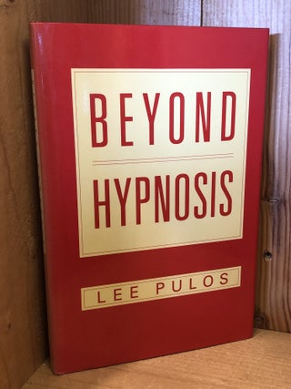 Beyond Hypnosis