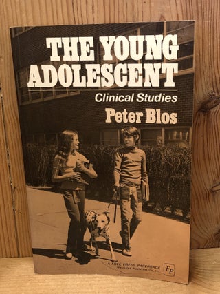 The Young Adolescent: Clinical Studies